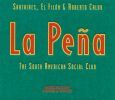 Diverse: La Pena - The South American Social Club